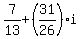 7%2F13%2B%2831%2F26%29i