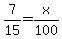 7%2F15=x%2F100