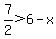 7%2F2%3E6-x