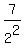 7%2F2%5E2