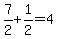 7%2F2+%2B+1%2F2+=+4
