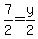 \"7%2F2+=+y%2F2\"