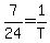 7%2F24=1%2FT