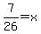 7%2F26+=+x