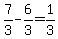 7%2F3-6%2F3=1%2F3