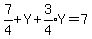 7%2F4%2BY%2Bexpr%283%2F4%29%2AY=7