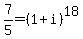 7%2F5=%281%2Bi%29%5E18