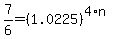 7%2F6=%281.0225%29%5E%284%2An%29