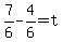 7%2F6-4%2F6=t