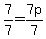 7%2F7=7p%2F7
