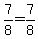 7%2F8=7%2F8