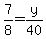 7%2F8=y%2F40