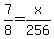 7%2F8+=+x%2F256