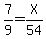 7%2F9=X%2F54