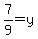 7%2F9+=+y