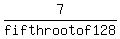 7%2Ffifth+root+of+128