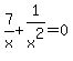 7%2Fx+%2B+1%2Fx%5E2=0