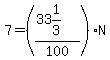 7=%28%2833%261%2F3%29%2F100%29N