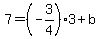 7=%28-3%2F4%293%2Bb