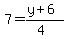 7=%28y%2B6%29%2F%284%29