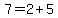7=2%2B5