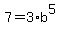 7=3%2Ab%5E5