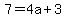7=4a%2B3