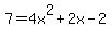 7=4x%5E2%2B2x-2