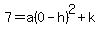7=a%280-h%29%5E2%2Bk