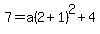 7=a%282%2B1%29%5E2%2B4