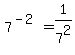 7%5E%28-2%29+=+1%2F7%5E2