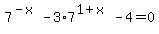 7%5E%28-x%29-3%2A7%5E%281%2Bx%29-4=0+