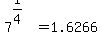 7%5E%281%2F4%29=1.6266...