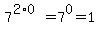 7%5E%282%2A0%29=7%5E0=1