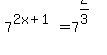 7%5E%282x%2B1%29+=+7%5E%282%2F3%29