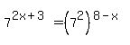 7%5E%282x%2B3%29=%287%5E2%29%5E%288-x%29