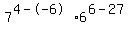 7%5E%284+-+-+6%29+%2A+6%5E%286+-+27%29