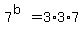 7%5E%28b%29=3%2A3%2A7