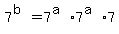 7%5E%28b%29=7%5E%28a%29%2A7%5E%28a%29%2A7