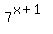 7%5E%28x%2B1%29