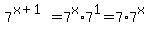 7%5E%28x%2B1%29=7%5Ex%2A7%5E1=7%2A7%5Ex