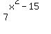 7%5E%28x%5E2-15%29