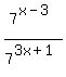 7%5E%28x-3%29%2F7%5E%283x%2B1%29
