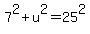 7%5E2%2Bu%5E2=25%5E2