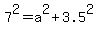 7%5E2=a%5E2%2B3.5%5E2