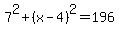 7%5E2+%2B+%28x-4%29%5E2+=+196