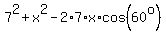 7%5E2+%2B+x%5E2+-+2%2A7%2Ax%2Acos%2860%5Eo%29