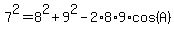 7%5E2+=+8%5E2+%2B+9%5E2+-+2%2A8%2A9%2Acos%28A%29