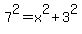 7%5E2+=+x%5E2+%2B+3%5E2