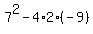 7%5E2+-+4%2A2%2A%28-9%29